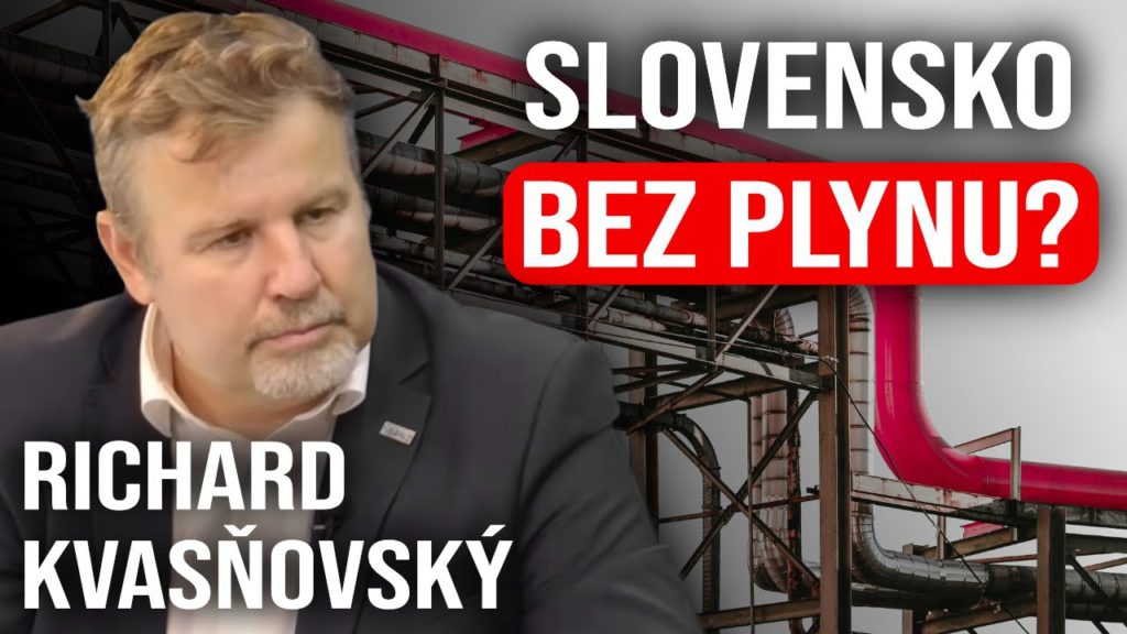 Slovensko bez plynu? – Richard Kvasňovský | SVET POD LUPOU