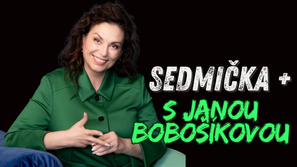SEDMIČKA PLUS s Janou Bobošíkovou