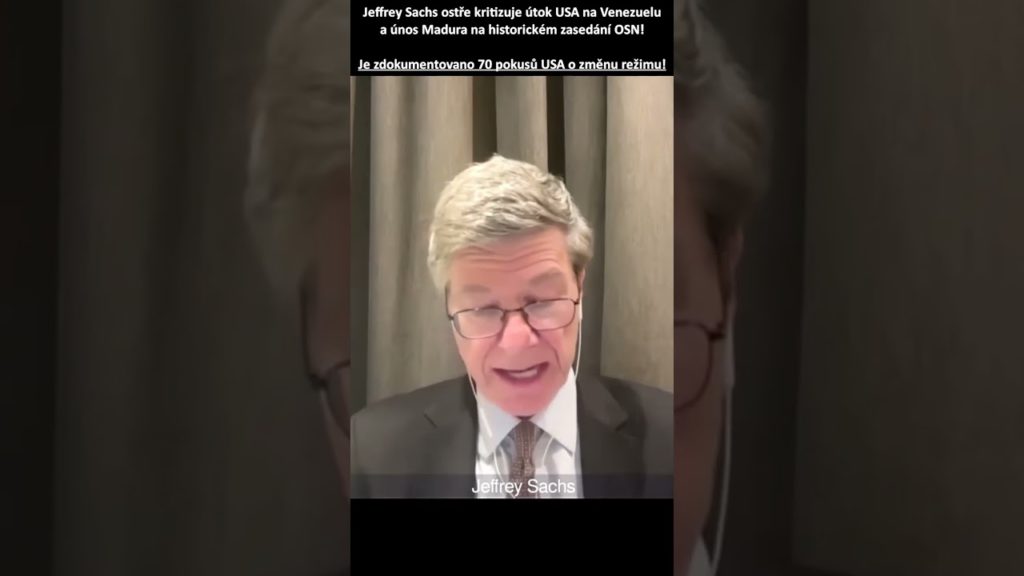 Jeffrey Sachs ostře kritizuje útok USA na Venezuelua únos Madura na historickém zasedání OSN!