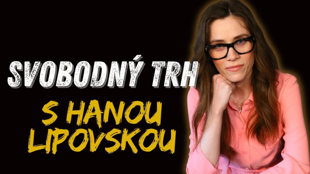 SVOBODNÝ TRH s Hanou Lipovskou