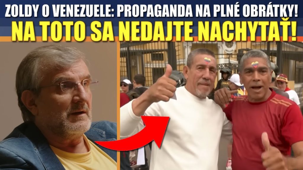 Zoldy: Propaganda sa pri Venezuele rozbehla na plné obrátky, na TOTO sa nedajte nachytať