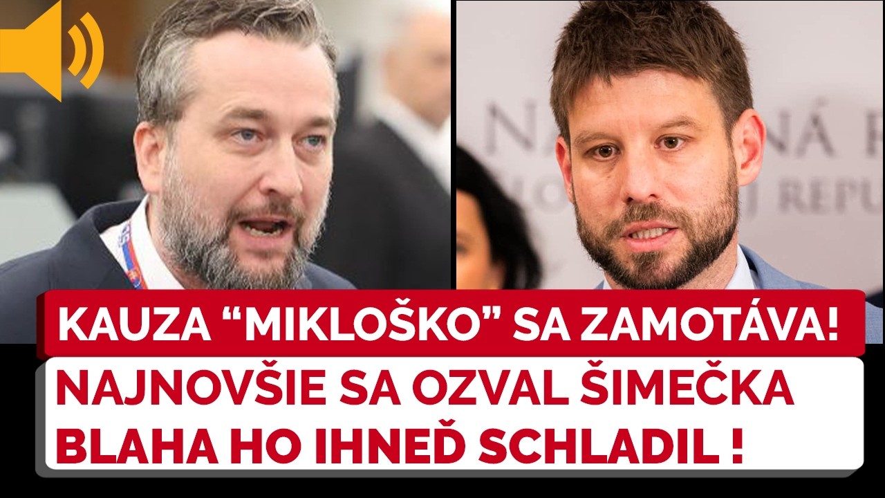 Blaha vracia kritiku Šimečkovi vo veľkom štýle. Kauza Bartek a Mikloško SA ZAMOTÁVA
