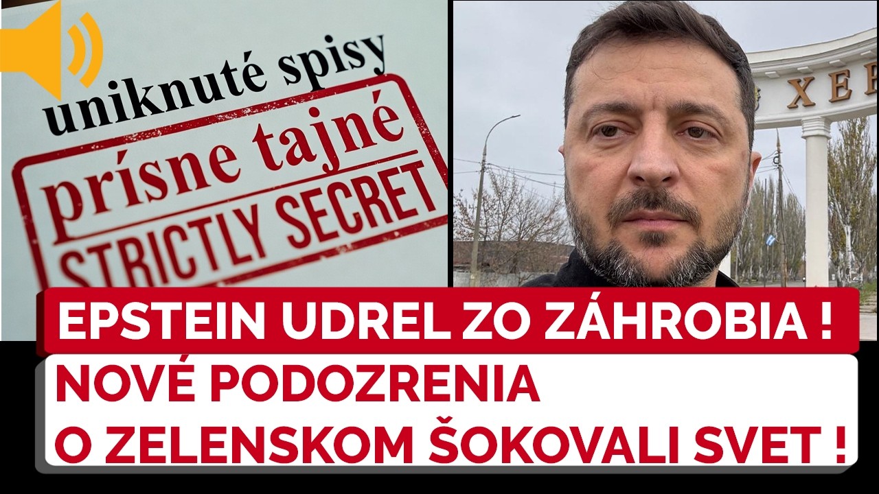 NOVÉ zistenia zo zákulisia Zelenského a jeho okolia PREKVAPILI SVET. Epstein udrel z druhého sveta