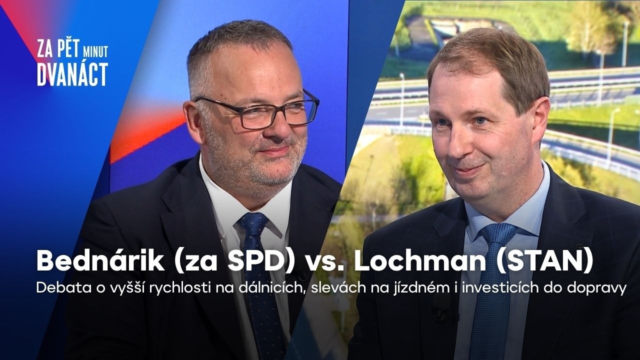 Bednárik vs. Lochman: 150 km/h na dálnicích, slevy na jízdném, investice | Za pět minut dvanáct