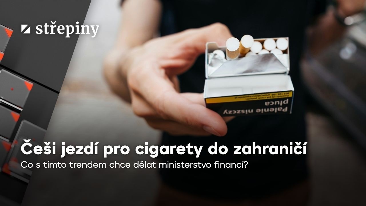 Cigarety v Česku zdražují. Lidé pro ně častěji vyrážejí za hranice | Střepiny