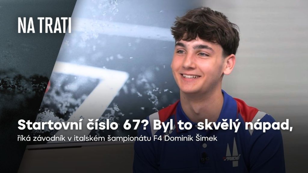 Dominik Šimek: Six seven? Startovní číslo na nás trochu zbylo, teď se tomu smějeme | Na trati