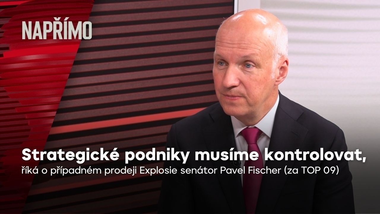 Fishcer: Prodej Explosie? Stát by měl mít nad strategickými podniky kontrolu | Napřímo