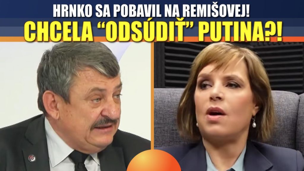 Hrnko VYSMIAL Remišovú, ktorá chcela odsúdiť Putina