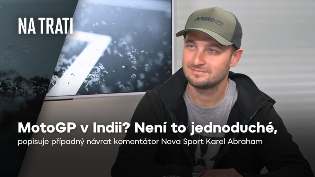 Karel Abraham: MotoGP v Indii? Není to jednoduché, plánování trvá minimálně rok | Na trati