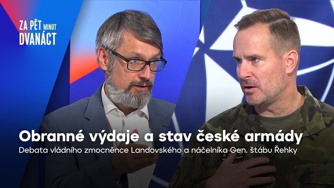 Landovský vs. Řehka: Summit NATO, obranné výdaje, stav české armády | Za pět minut dvanáct