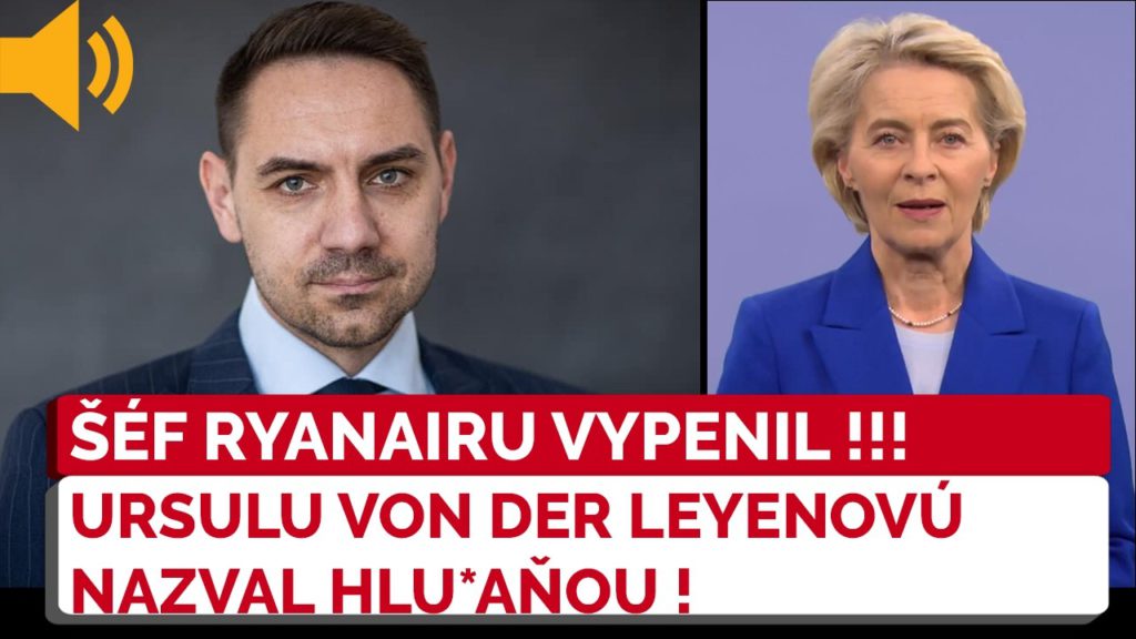 Odkaz pre Leyenovú zachytený vo videu valcuje internet. Šéf Ryanairu stratil trpezlivosť