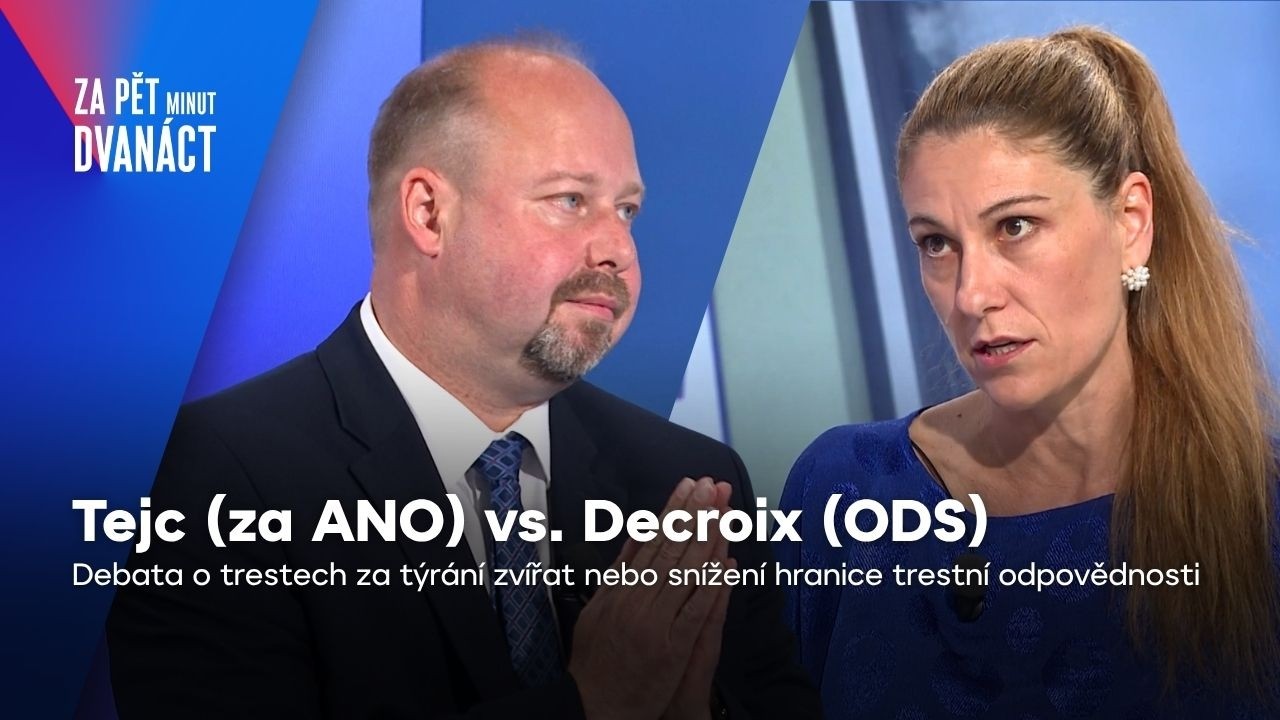Tejc vs. Decroix: Lidská práva, týrání zvířat, trety pro nezletilé | Za pět minut dvanáct